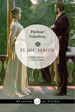 JOC SERIÓS, EL | 9788483308004 | SÖDERBERG, HJALMAR | Llibreria L'Illa - Llibreria Online de Mollet - Comprar llibres online