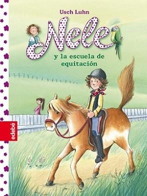 NELE Y LA ESCUELA DE EQUITACION | 9788468309156 | LUHN, USCH | Llibreria L'Illa - Llibreria Online de Mollet - Comprar llibres online