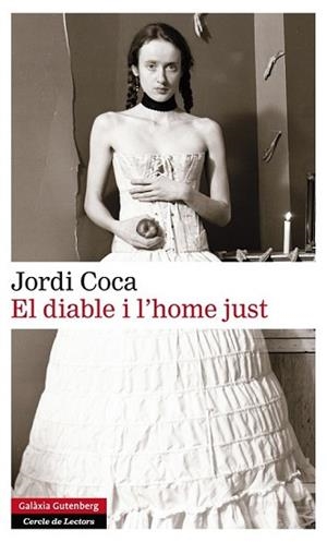 DIABLE I L'HOME JUST, EL | 9788416072613 | VILLALONGA COCA, JORDI | Llibreria L'Illa - Llibreria Online de Mollet - Comprar llibres online