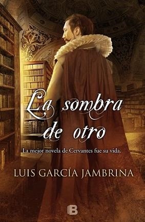 SOMBRA DE OTRO, LA | 9788466655545 | GARCÍA JAMBRINA, LUIS | Llibreria L'Illa - Llibreria Online de Mollet - Comprar llibres online