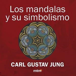 MANDALAS Y SU SIMBOLISMO, LOS | 9788415278726 | JUNG, K.G.