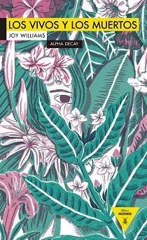 VIVOS Y LOS MUERTOS, LOS | 9788492837762 | WILLIAMS, JOY | Llibreria L'Illa - Llibreria Online de Mollet - Comprar llibres online