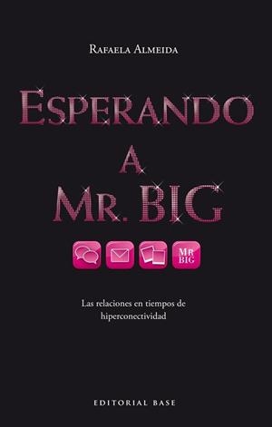 ESPERANDO A MR. BIG | 9788415706304 | ALMEIDA RAMOS, RAFAELA | Llibreria L'Illa - Llibreria Online de Mollet - Comprar llibres online