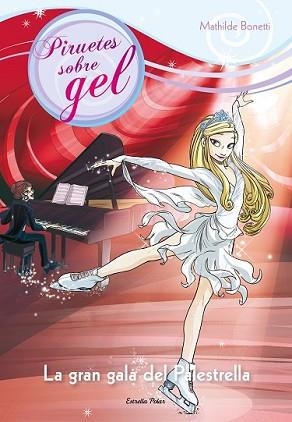 GRAN GALA DEL PALESTRELLA, LA | 9788490575123 | BONETTI, MATHILDE | Llibreria L'Illa - Llibreria Online de Mollet - Comprar llibres online