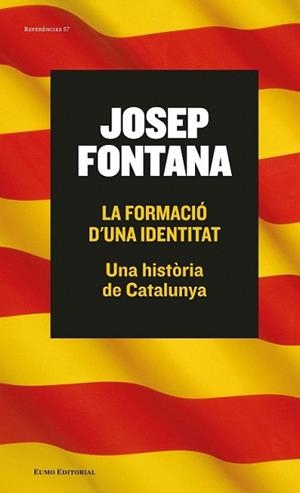 FORMACIÓ D'UNA IDENTITAT, LA | 9788497665261 | FONTANA, JOSEP | Llibreria L'Illa - Llibreria Online de Mollet - Comprar llibres online
