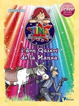 TINA SUPERBRUIXA I DON QUIXOT DE LA MANXA (ED. COLOR) | 9788499065878 | KNISTER | Llibreria L'Illa - Llibreria Online de Mollet - Comprar llibres online