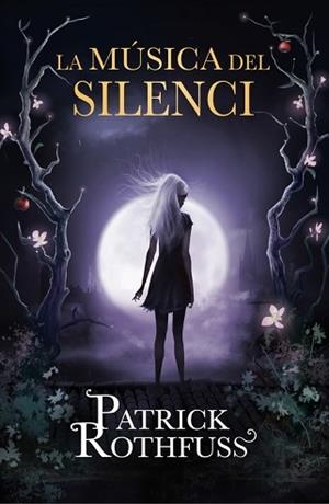 MÚSICA DEL SILENCI, LA | 9788415961567 | ROTHFUSS, PATRICK | Llibreria L'Illa - Llibreria Online de Mollet - Comprar llibres online