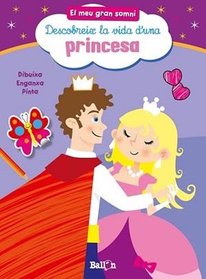 DESCOBREIX LA VIDA D'UNA PRINCESA | 9789037493528