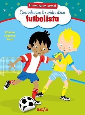 DESCOBREIX LA VIDA D'UN FUTBOLISTA | 9789037493504