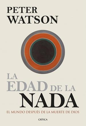 EDAD DE LA NADA, LA | 9788498927405 | WATSON, PETER | Llibreria L'Illa - Llibreria Online de Mollet - Comprar llibres online