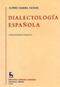 DIALECTOLOGIA ESPAÑOLA | 9788424911157 | ZAMORA VICENTE, ALONSO | Llibreria L'Illa - Llibreria Online de Mollet - Comprar llibres online