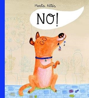NO! | 9788415357711 | ALTÉS, MARTA | Llibreria L'Illa - Llibreria Online de Mollet - Comprar llibres online
