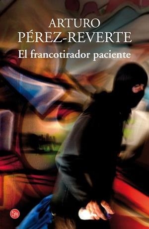 FRANCOTIRADOR PACIENTE, EL | 9788466328227 | PEREZ-REVERTE, ARTURO