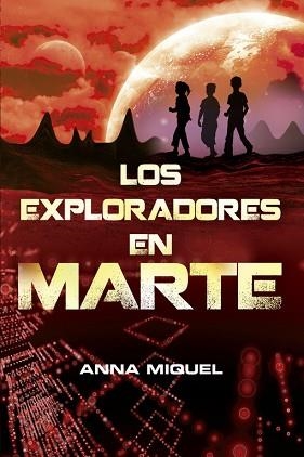 EXPLORADORES EN MARTE, LOS | 9788420415369 | MIQUEL ANDREU, ANNA | Llibreria L'Illa - Llibreria Online de Mollet - Comprar llibres online