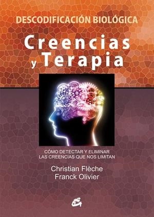 CREENCIAS Y TERAPIA | 9788484455448 | FLÈCHE, CHRISTIAN/OLIVIER, FRANCK | Llibreria L'Illa - Llibreria Online de Mollet - Comprar llibres online