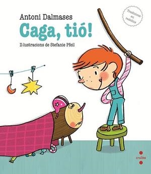 CAGA TIO! | 9788466137287 | DALMASES, ANTONI | Llibreria L'Illa - Llibreria Online de Mollet - Comprar llibres online