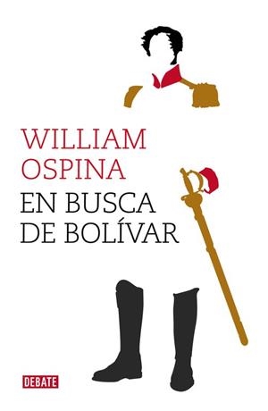 EN BUSCA DE BOLÍVAR | 9788499924779 | OSPINA, WILLIAM | Llibreria L'Illa - Llibreria Online de Mollet - Comprar llibres online