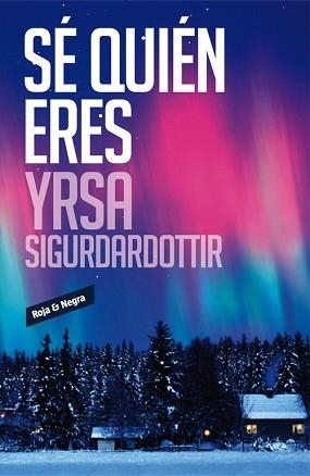 SÉ QUIÉN ERES | 9788439729266 | SIGURDARDOTTIR, YRSA | Llibreria L'Illa - Llibreria Online de Mollet - Comprar llibres online