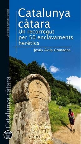 CATALUNYA CÀTARA | 9788490342336 | ÁVILA GRANADOS, JESÚS | Llibreria L'Illa - Llibreria Online de Mollet - Comprar llibres online