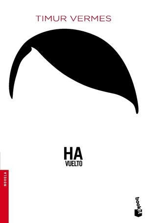 HA VUELTO | 9788432224058 | VERMES, TIMUR | Llibreria L'Illa - Llibreria Online de Mollet - Comprar llibres online