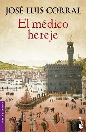 MÉDICO HEREJE, EL | 9788408133360 | CORRAL, JOSÉ LUIS  | Llibreria L'Illa - Llibreria Online de Mollet - Comprar llibres online