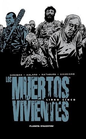 MUERTOS VIVIENTES INTEGRAL 5, LOS | 9788468477701 | ROBERT KIRKMAN/CHARLIE ADLARD | Llibreria L'Illa - Llibreria Online de Mollet - Comprar llibres online