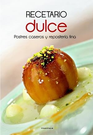 RECETARIO DULCE | 9788498435085 | VARIOS | Llibreria L'Illa - Llibreria Online de Mollet - Comprar llibres online