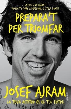PREPARA'T PER TRIOMFAR | 9788466418454 | AJRAM, JOSEF | Llibreria L'Illa - Llibreria Online de Mollet - Comprar llibres online