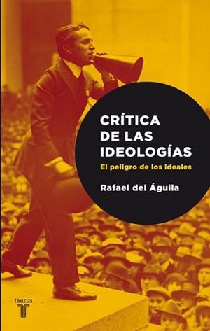 CRITICA DE LAS IDEOLOGIAS | 9788430606719 | ÁGUILA, RAFAEL DEL | Llibreria L'Illa - Llibreria Online de Mollet - Comprar llibres online