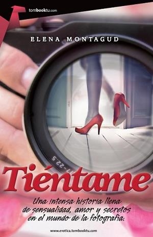 TIÉNTAME | 9788415747505 | MONTAGUD, ELENA | Llibreria L'Illa - Llibreria Online de Mollet - Comprar llibres online