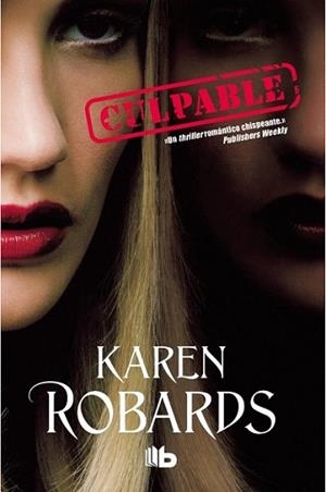 CULPABLE | 9788490700051 | ROBARDS, KAREN | Llibreria L'Illa - Llibreria Online de Mollet - Comprar llibres online