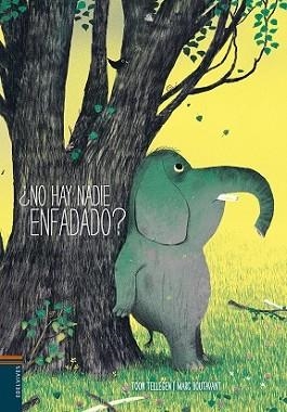 ¿NO HAY NADIE ENFADADO? | 9788426394644 | TOON TELLEGEN | Llibreria L'Illa - Llibreria Online de Mollet - Comprar llibres online