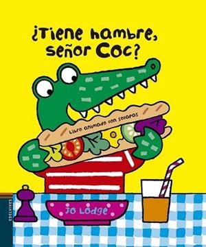 ¿TIENE HAMBRE SEÑOR COC? | 9788426387868 | JO LODGE | Llibreria L'Illa - Llibreria Online de Mollet - Comprar llibres online