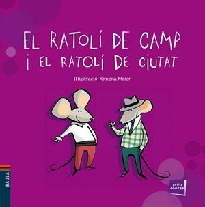 RATOLÍ DE CAMP I EL RATOLÍ DE CIUTAT, EL | 9788447928460 | CONTE POPULAR | Llibreria L'Illa - Llibreria Online de Mollet - Comprar llibres online