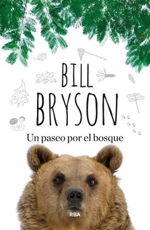 PASEO POR EL BOSQUE, UN | 9788490563748 | BRYSON, BILL