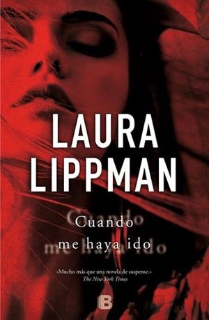 CUANDO ME HAYA IDO | 9788466655378 | LIPPMAN, LAURA | Llibreria L'Illa - Llibreria Online de Mollet - Comprar llibres online