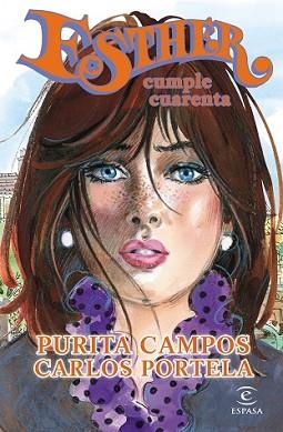 ESTHER CUMPLE CUARENTA | 9788467043174 | CAMPOS, PURITA / CARLOS PORTELA | Llibreria L'Illa - Llibreria Online de Mollet - Comprar llibres online