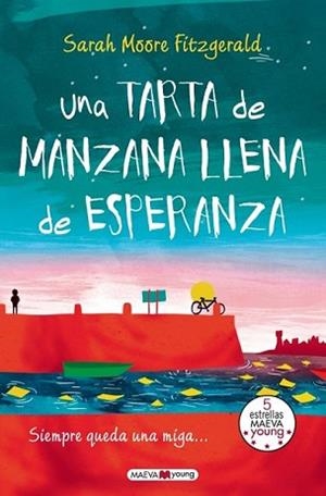 TARTA DE MANZANA LLENA DE ESPERANZA, UNA | 9788415893714 | MOORE FITZGERALD, SARAH | Llibreria L'Illa - Llibreria Online de Mollet - Comprar llibres online