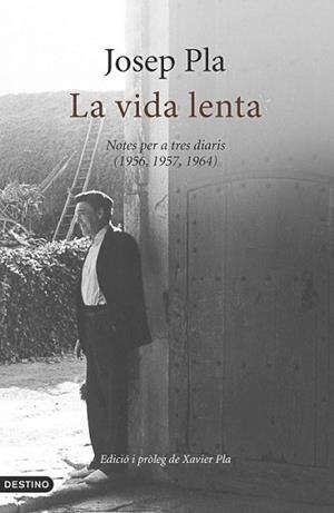 VIDA LENTA, LA | 9788497102520 | PLA, JOSEP | Llibreria L'Illa - Llibreria Online de Mollet - Comprar llibres online