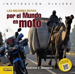 MEJORES RUTAS POR EL MUNDO EN MOTO, LAS | 9788499356679 | BARRIO, FABIÁN C. | Llibreria L'Illa - Llibreria Online de Mollet - Comprar llibres online
