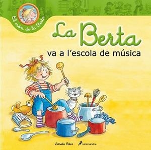BERTA VA A L'ESCOLA DE MÚSICA, LA | 9788490576045 | SCHNEIDER, LIANE | Llibreria L'Illa - Llibreria Online de Mollet - Comprar llibres online