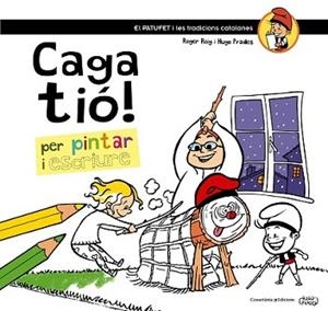 CAGA TIÓ! | 9788490342749 | ROIG CÈSAR, ROGER | Llibreria L'Illa - Llibreria Online de Mollet - Comprar llibres online