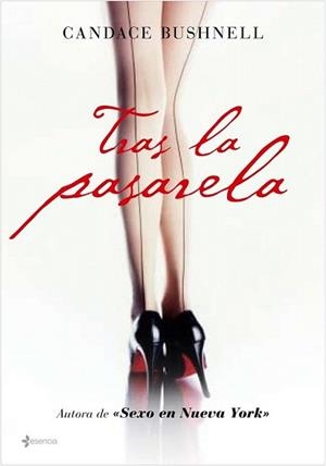 TRAS LA PASARELA | 9788408076285 | BUSHNELL, CANDACE | Llibreria L'Illa - Llibreria Online de Mollet - Comprar llibres online
