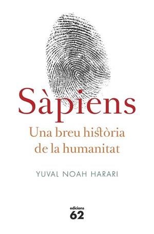 SÀPIENS. UNA BREU HISTÒRIA DE LA HUMANITAT | 9788429773187 | YUVAL NOAH HARARI | Llibreria L'Illa - Llibreria Online de Mollet - Comprar llibres online