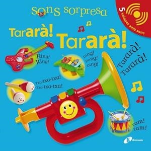 SONS SORPRESA - TARARÀ! TARARÀ! | 9788499064116 | SIRETT, DAWN | Llibreria L'Illa - Llibreria Online de Mollet - Comprar llibres online