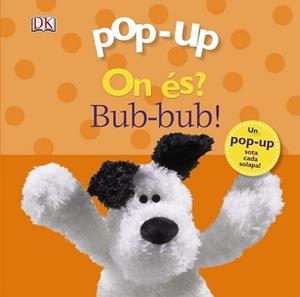 POP-UP ON ÉS? BUB-BUB! | 9788499065762 | SIRETT, DAWN | Llibreria L'Illa - Llibreria Online de Mollet - Comprar llibres online