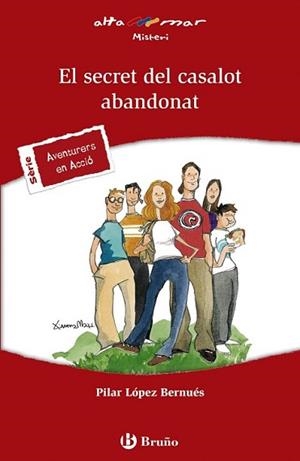 SECRET DEL CASALOT ABANDONAT, EL | 9788469602379 | LÓPEZ BERNUÉS, PILAR | Llibreria L'Illa - Llibreria Online de Mollet - Comprar llibres online