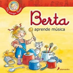 BERTA APRENDE MÚSICA | 9788498386417 | SCHNEIDER, LIANE | Llibreria L'Illa - Llibreria Online de Mollet - Comprar llibres online