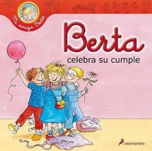 BERTA CELEBRA SU CUMPLE | 9788498386424 | SCHNEIDER, LIANE | Llibreria L'Illa - Llibreria Online de Mollet - Comprar llibres online