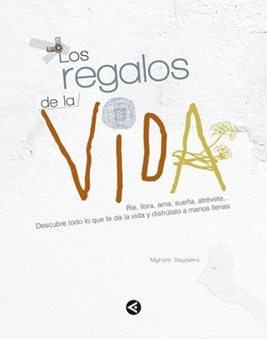 REGALOS DE LA VIDA, LOS | 9788403014756 | SAYALERO, MYRIAM | Llibreria L'Illa - Llibreria Online de Mollet - Comprar llibres online